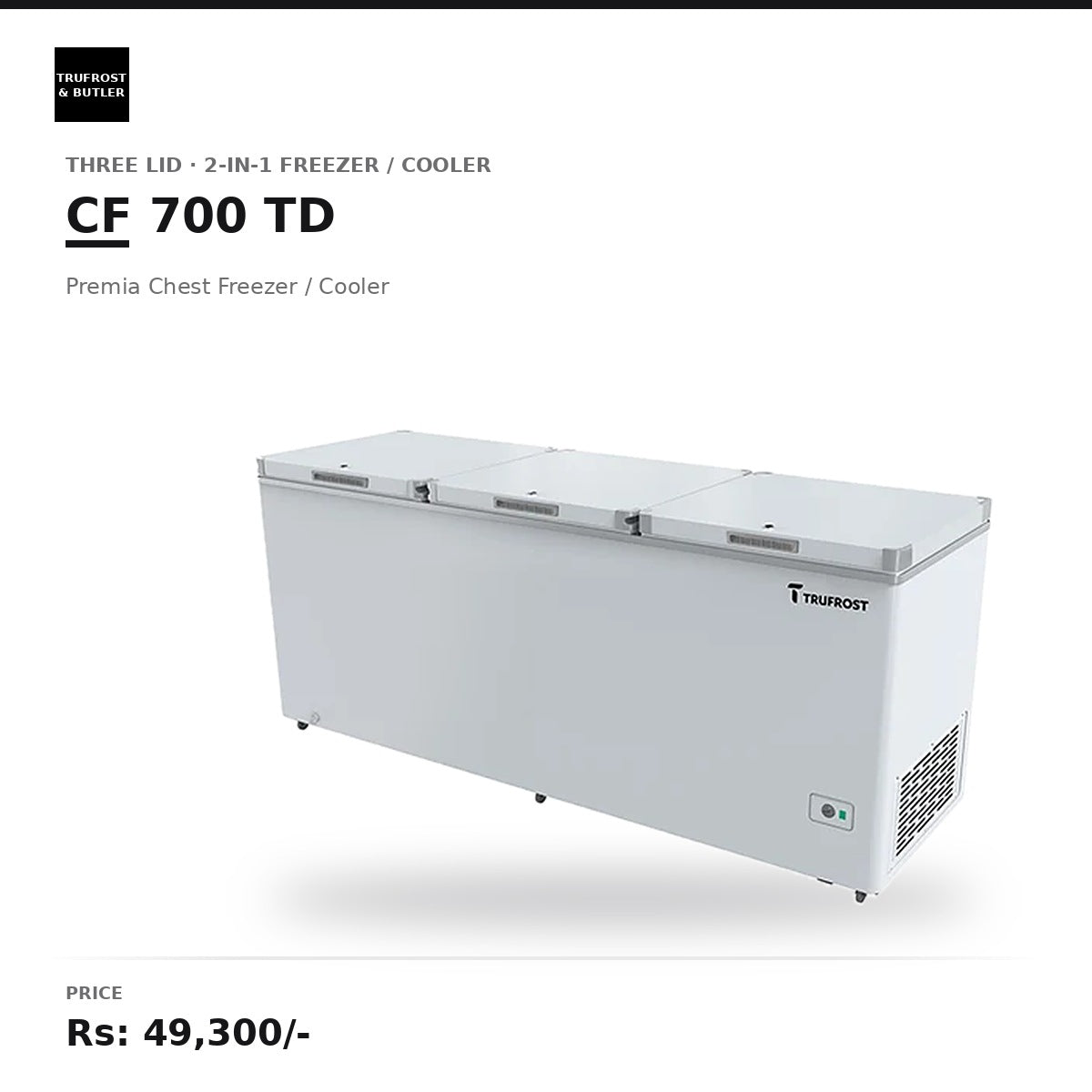 Trufrost  CF 700 TD Premia	Three Lid 2 in 1 Chest Freezer/Cooler