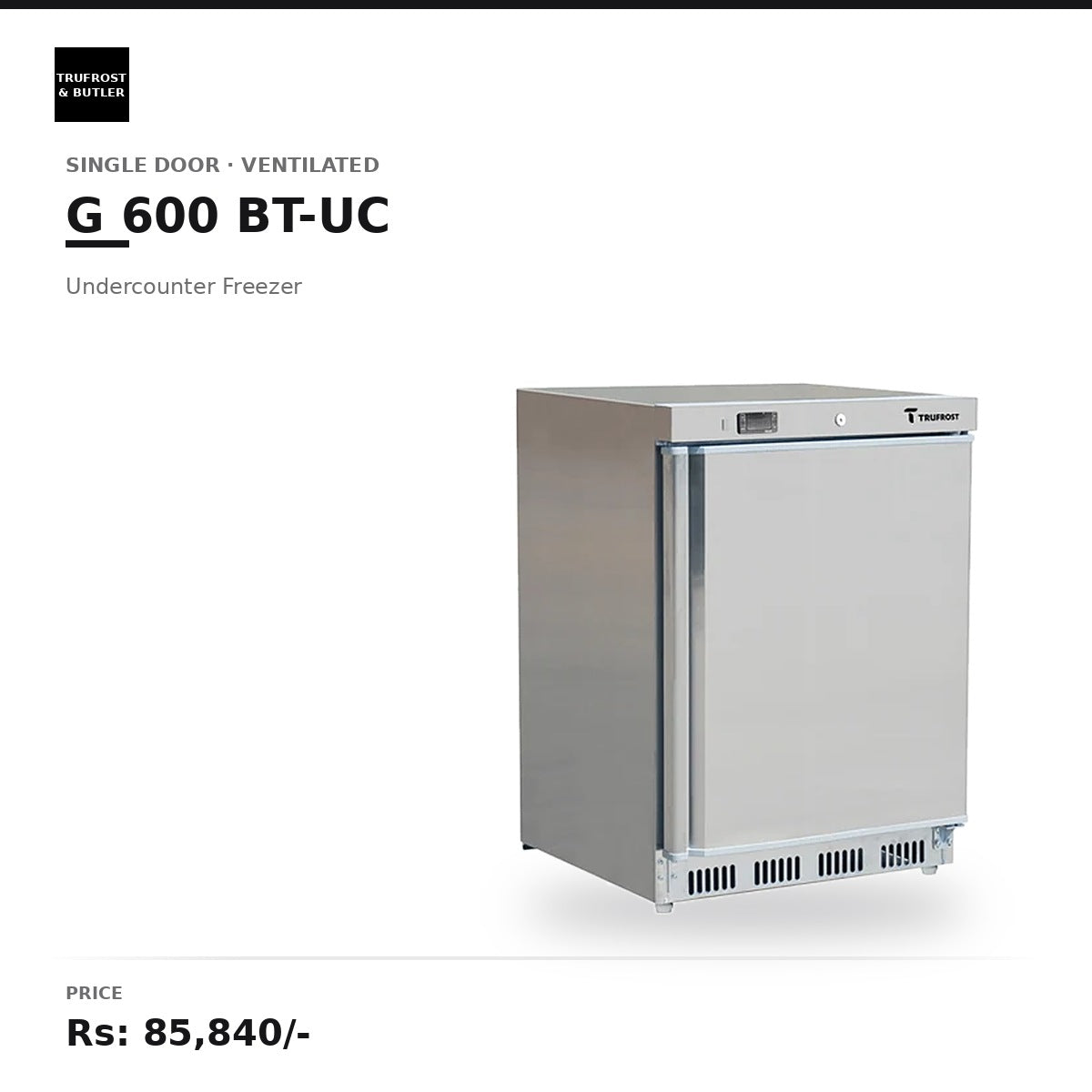 Trufrost G 600 BT-UC	Single Door Undercounter Freezer